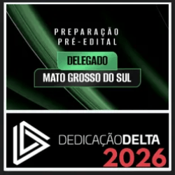 PC MS (Delegado) Dedicação Delta 2026