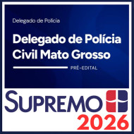 PC MT (Delegado de Polícia Civil do Mato Grosso) SupremoTv 2026
