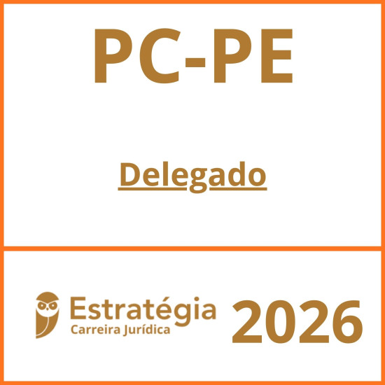 PC-PE (Delegado) Estratégia – 2026