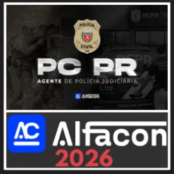 PC PR (Agente de Polícia Judiciária) PÓS EDITAL – Alfacon 2026