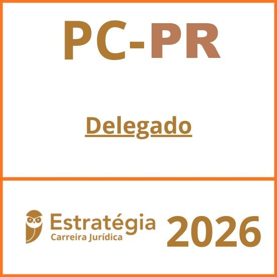 PC-PR (Delegado) Pacote Teórico - 2026 - Estratégia