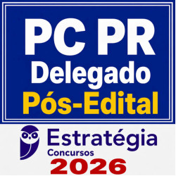 PC-PR (Delegado) Pacote Teórico - 2026 (Pós-Edital) Estratégia