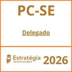 PC-SE (Delegado) Estratégia – 2026