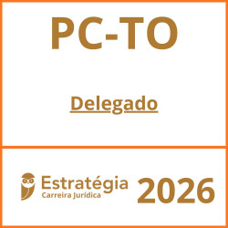 PC-TO (Delegado) Estratégia - 2026