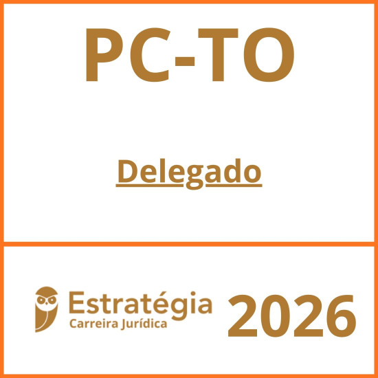 PC-TO (Delegado) Estratégia - 2026