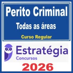 Perito Criminal (Todas as áreas) Curso Regular – Estratégia 2026