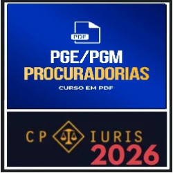 PGE/PGM – Procuradorias – Curso em PDF CP Iuris 2026