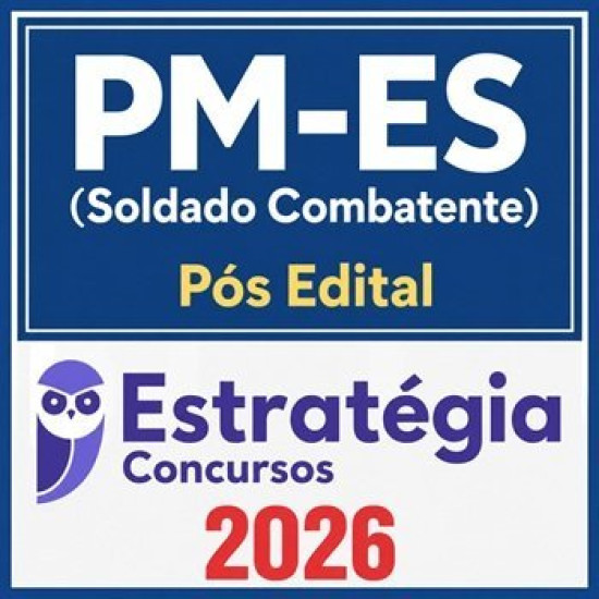 PM-ES (Soldado Combatente) Pacote Completo - 2026 (Pós-Edital) Estratégia