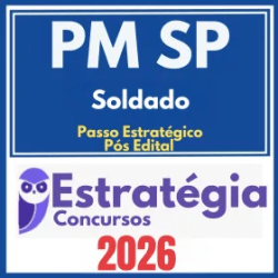 PM SP (Soldado + Passo) Pós Edital – Estratégia 2026