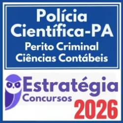 Polícia Científica PA (Perito Criminal – Ciências Contábeis) Estratégia 2026