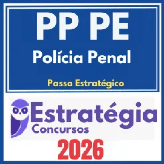 PP PE (Polícia Penal de Pernambuco + Passo) Estratégia 2026