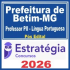Prefeitura de Betim MG (Professor PII – Língua Portuguesa) Pós Edital – Estratégia 2026