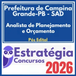 Prefeitura de Campina Grande PB – SAD (Analista de Planejamento e Orçamento) Pós Edital – Estratégia 2026