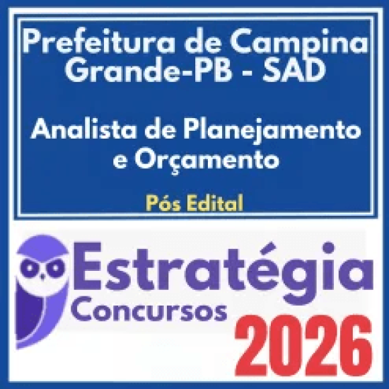Prefeitura de Campina Grande PB – SAD (Analista de Planejamento e Orçamento) Pós Edital – Estratégia 2026