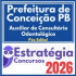 Prefeitura de Conceição PB (Auxiliar de Consultório Odontológico) Pós Edital – Estratégia 2026