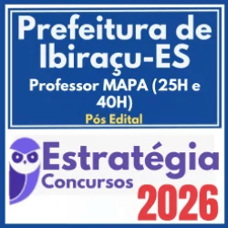 Prefeitura de Ibiraçu ES (Professor MAPA (25H e 40H)) Pós Edital – Estratégia 2026