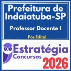 Prefeitura de Indaiatuba SP (Professor Docente I) Pós Edital – Estratégia 2026
