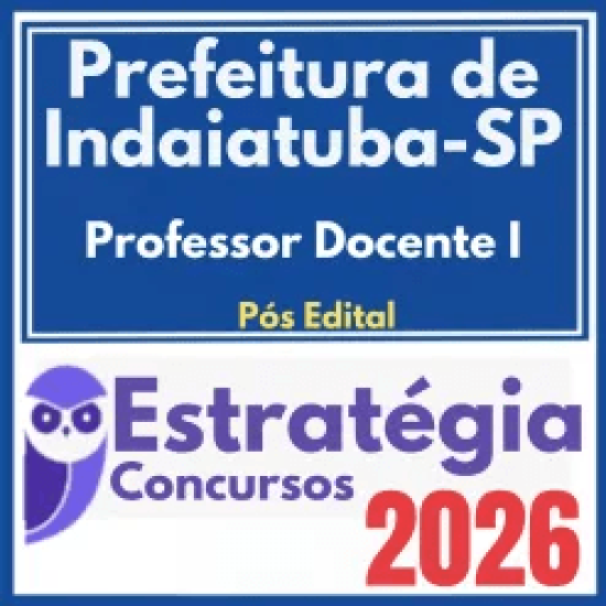 Prefeitura de Indaiatuba SP (Professor Docente I) Pós Edital – Estratégia 2026