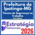 Prefeitura de Ipatinga MG (Técnico de Segurança no Trabalho) Pós Edital – Estratégia 2026