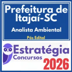 Prefeitura de Itajaí SC (Analista Ambiental) Pós Edital – Estratégia 2026