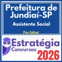 Prefeitura de Jundiaí SP (Assistente Social) Pós Edital – Estratégia 2026