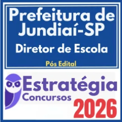 Prefeitura de Jundiaí SP (Diretor de Escola) Pós Edital – Estratégia 2026