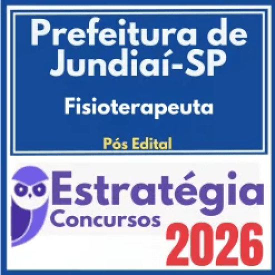 Prefeitura de Jundiaí SP (Fisioterapeuta) Pós Edital – Estratégia 2026