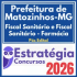 Prefeitura de Matozinhos MG (Fiscal Sanitário e Fiscal Sanitário – Farmácia) Pós Edital – Estratégia 2026