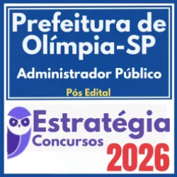 Prefeitura de Olímpia SP (Administrador Público) Pós Edital – Estratégia 2026