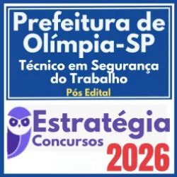 Prefeitura de Olímpia SP (Técnico em Segurança do Trabalho) Pós Edital – Estratégia 2026