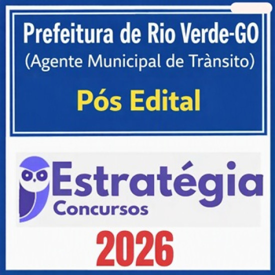 Prefeitura de Rio Verde-GO (Agente Municipal de Trânsito) Estratégia Concursos - 2026 (Pós-Edital)
