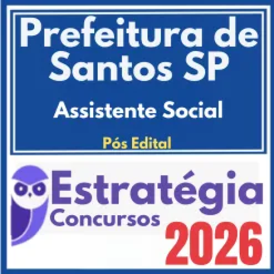 Prefeitura de Santos SP (Assistente Social) Pós Edital – Estratégia 2026