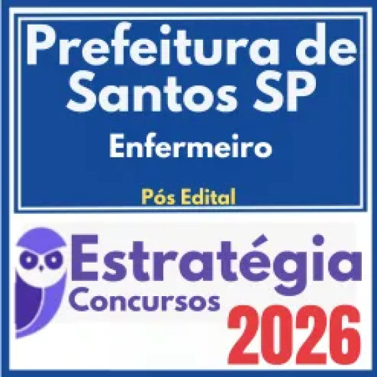 Prefeitura de Santos SP (Enfermeiro) Pós Edital – Estratégia Concursos 2026
