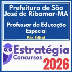 Prefeitura de São José de Ribamar MA (Professor da Educação Especial) Pós Edital – Estratégia 2026