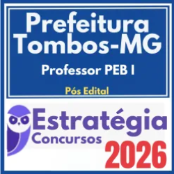 Prefeitura Tombos MG (Professor PEB I) Pós Edital – Estratégia 2026
