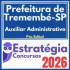 Prefeitura de Tremembé SP (Auxiliar Administrativo) Pós Edital – Estratégia 2026