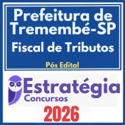 Prefeitura de Tremembé SP (Fiscal de Tributos) Pós Edital – Estratégia 2026
