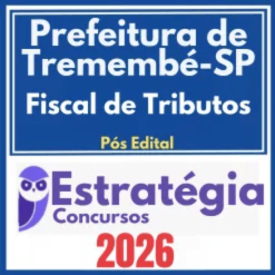 Prefeitura de Tremembé SP (Fiscal de Tributos) Pós Edital – Estratégia 2026