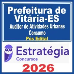 Prefeitura de Vitória ES (Auditor de Atividades Urbanas – Consumo) Pós Edital – Estratégia 2026