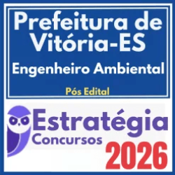 Prefeitura de Vitória ES (Engenheiro Ambiental) Pós Edital – Estratégia 2026