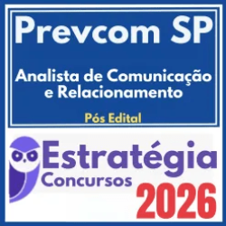 Prevcom SP (Analista de Comunicação e Relacionamento) Pós Edital – Estratégia 2026