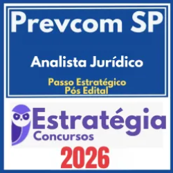 Prevcom SP (Analista Jurídico + Passo) Pós Edital – Estratégia 2026
