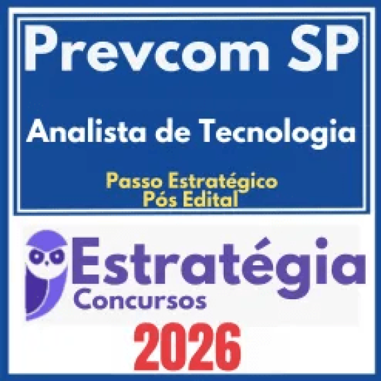Prevcom SP (Analista de Tecnologia + Passo) Pós Edital – Estratégia 2026