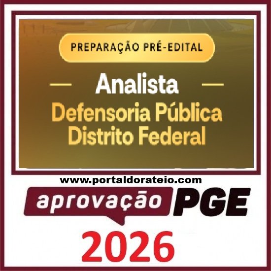 Rateio de Curso PRÉ EDITAL ANALISTA DA DEFENSORIA PÚBLICA DO DISTRITO FEDERAL Aprovação PGE 2026