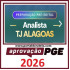 Rateio de Curso PRÉ EDITAL ANALISTA JUDICIÁRIO – ÁREA JUDICIÁRIA – TJ ALAGOAS Aprovação PGE 2026