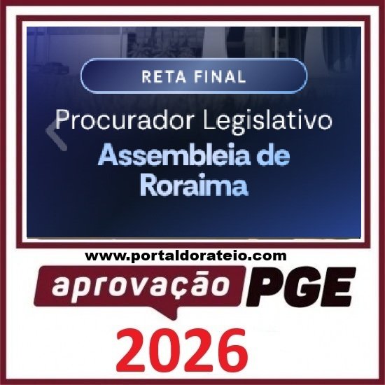 Rateio de Curso RETA FINAL PROCURADOR ALE RORAIMA APROVAÇÃO PGE 2026