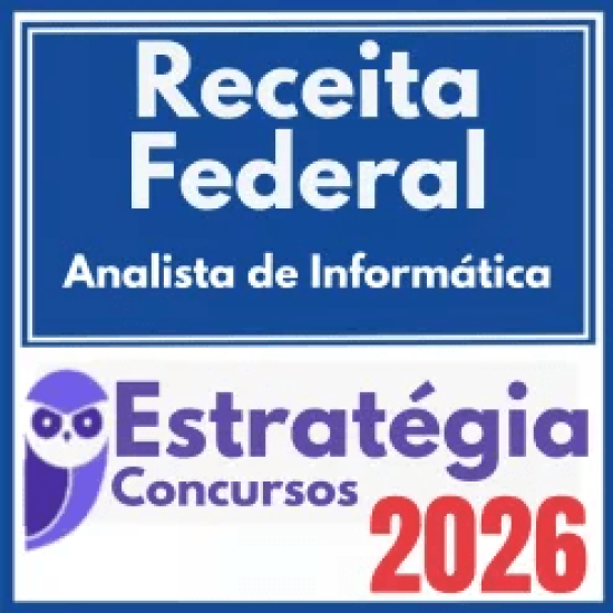 Receita Federal (Analista de Informática) Estratégia 2026