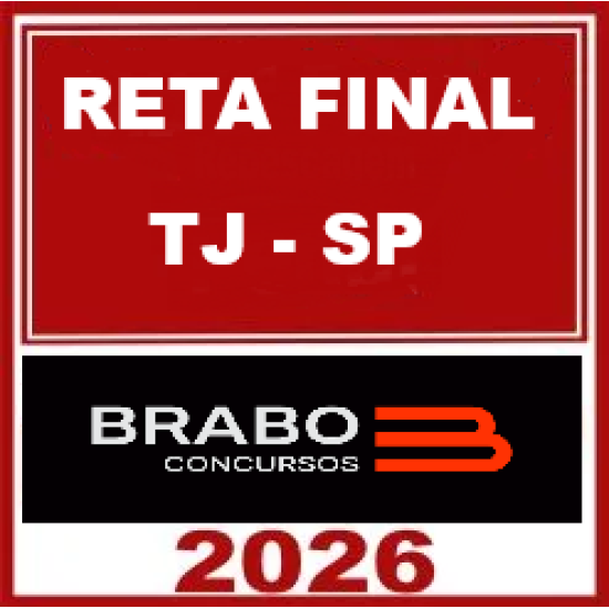 RETA FINAL – TJSP TÉCNICO BRABO CONCURSOS 2026