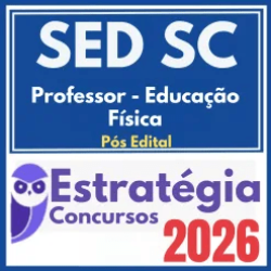 SED SC (Professor – Educação Física) Pós Edital – Estratégia 2026