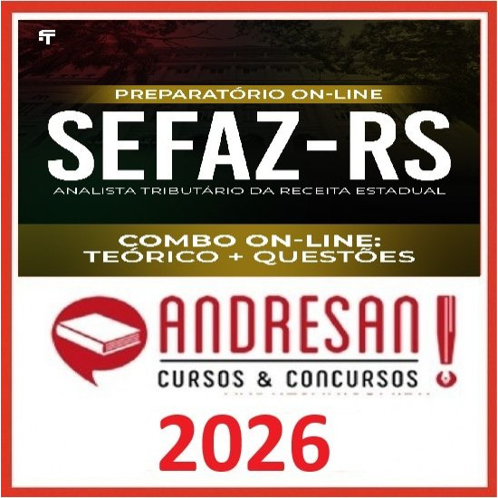 SEFAZ-RS - Analista Tributário da Receita Estadual - Teórico + Resolução de Questões Andresan 2026